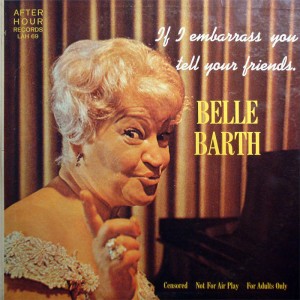 Belle-Barth-If-I-Embarrass-You-Tell-Your-Friends-Front